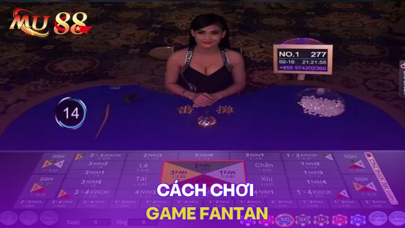 Cách chơi game Fantan